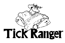 TICK RANGER