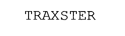 TRAXSTER