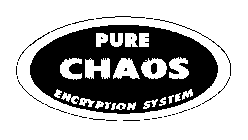 PURE CHAOS ENCRYPTION SYSTEM