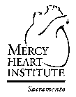 MERCY HEART INSTITUTE SACRAMENTO