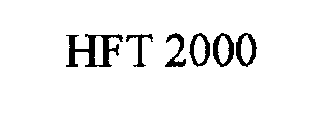 HFT 2000