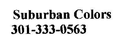 SURBUBAN COLORS 301-333-0563