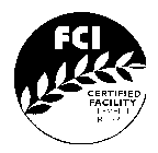 FCI CERTIFIED FACILITY LEVEL 1 RUPP