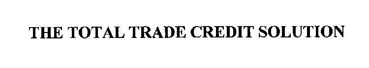 THE TOTAL TRADE CREDIT SOLUTION