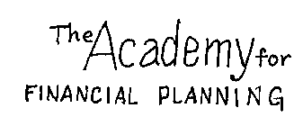 THE ACADEMY FOR FINANCIAL PLANNING