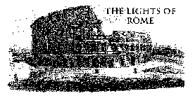 THE LIGHTS OF ROME
