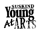 SUSKIND YOUNG AT ARTS