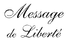 MESSAGE DE LIBERTE