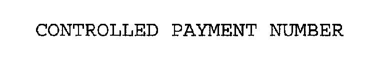CONTROLLED PAYMENT NUMBER