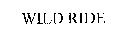 WILD RIDE