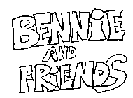 BENNIE AND FRIENDS