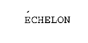 ECHELON