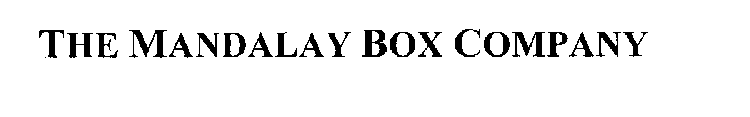 THE MANDALAY BOX COMPANY