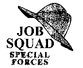 JOB SQUAD SPECIAL FORCES