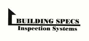 BUILDING SPECS INSPECTION SYSTEMS