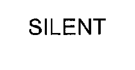 SILENT