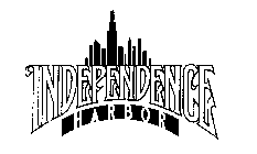 INDEPENDENCE HARBOR
