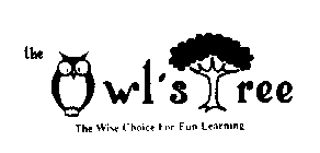 THE OWL'S TREE THE WISE CHOICE FOR FUN LEARNING