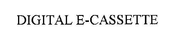 DIGITAL E-CASSETTE