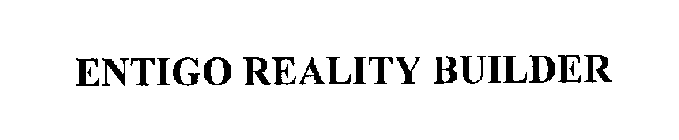 ENTIGO REALITY BUILDER