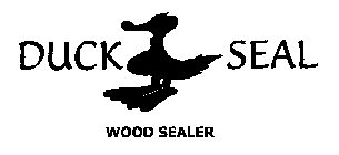 DUCK SEAL WOOD SEALER