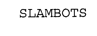 SLAMBOTS