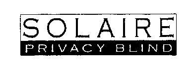 SOLAIRE PRIVACY BLIND