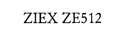 ZIEX ZE512