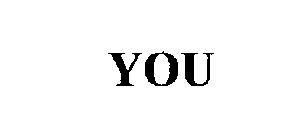 YOU