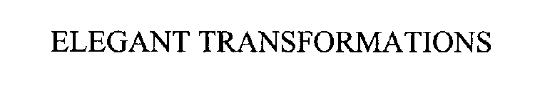 ELEGANT TRANSFORMATIONS