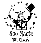 MOO MAGIC MILK MIXERS