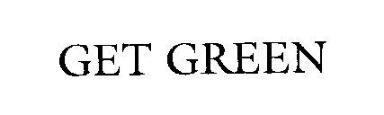 GET GREEN