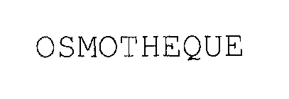 OSMOTHEQUE