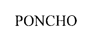 PONCHO