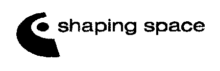SHAPING SPACE