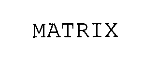 MATRIX