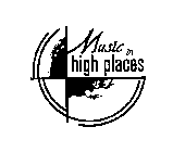 MUSIC IN HIGH PLACES