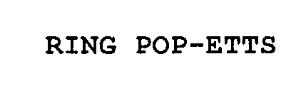 RING POP-ETTS
