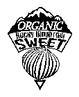 ORGANIC ROCKY MOUNTAIN SWEET