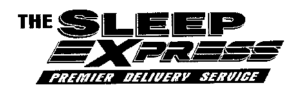 THE SLEEP EXPRESS PREMIER DELIVERY SERVICE