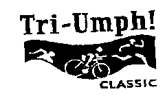 TRI-UMPH! CLASSIC