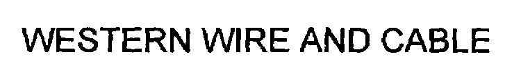 WESTERN WIRE AND CABLE