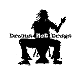 DRUMS NOT DRUGS