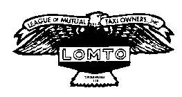 LEAGUE OF MUTUAL TAXI OWNERS., INC.  LOMTO ORGANIZED 1934