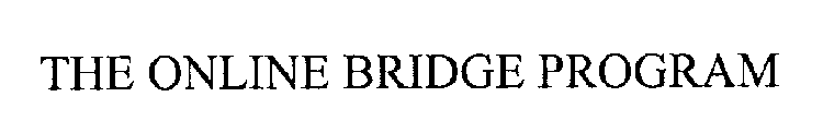 THE ONLINE BRIDGE PROGRAM
