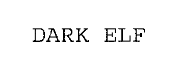 DARK ELF