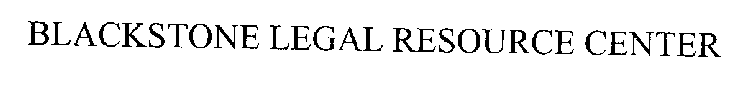 BLACKSTONE LEGAL RESOURCE CENTER