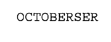 OCTOBERSER