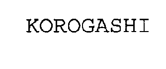 KOROGASHI