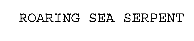 ROARING SEA SERPENT